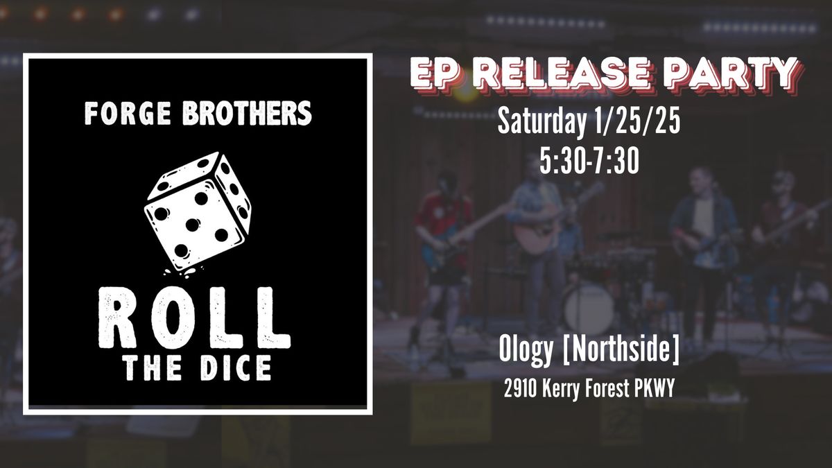 Forge Brothers EP Release Party