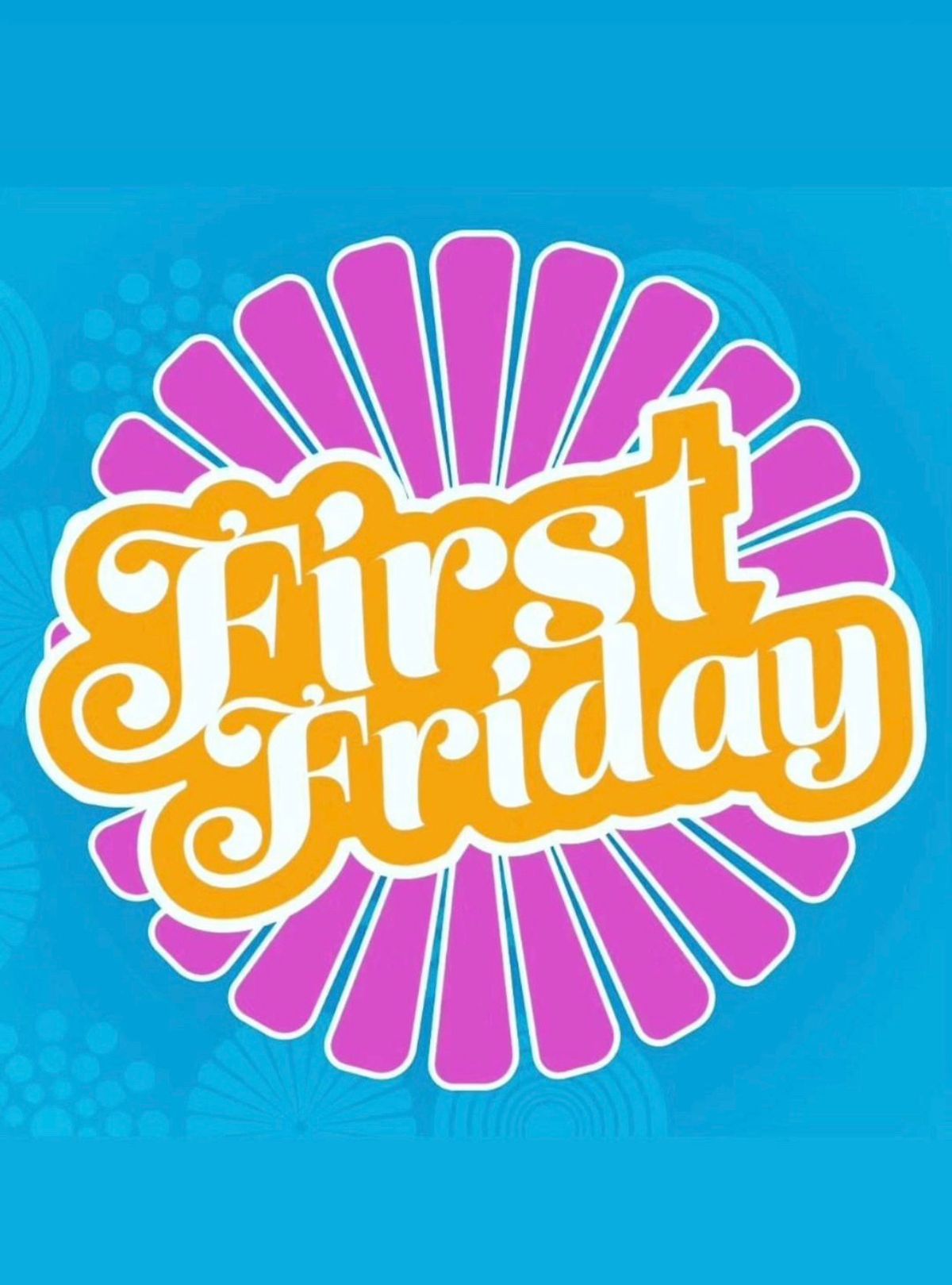 First Friday