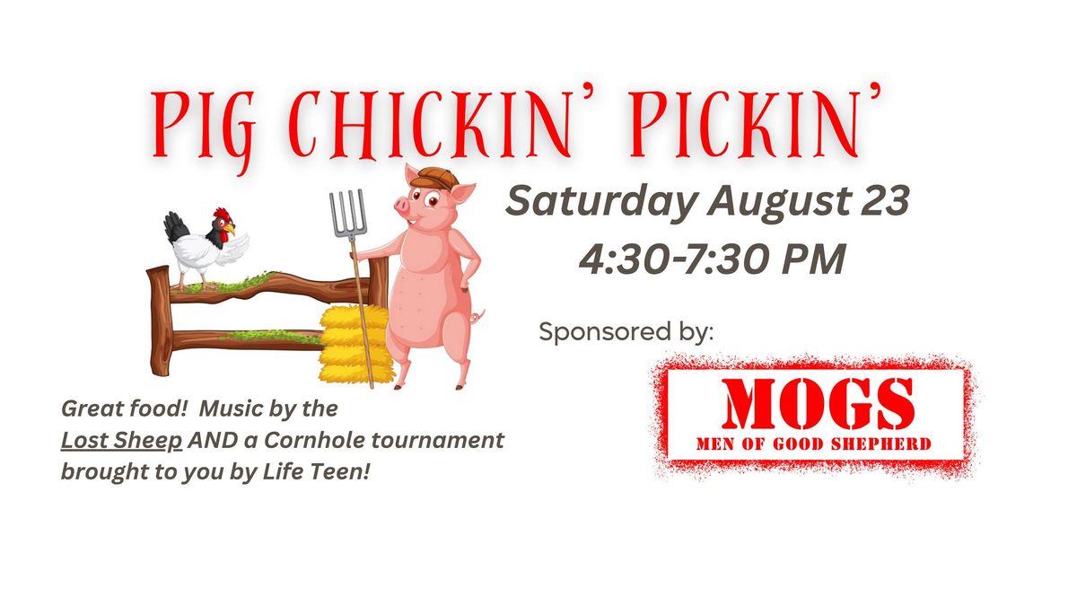 Pig Chickin' Pickin'