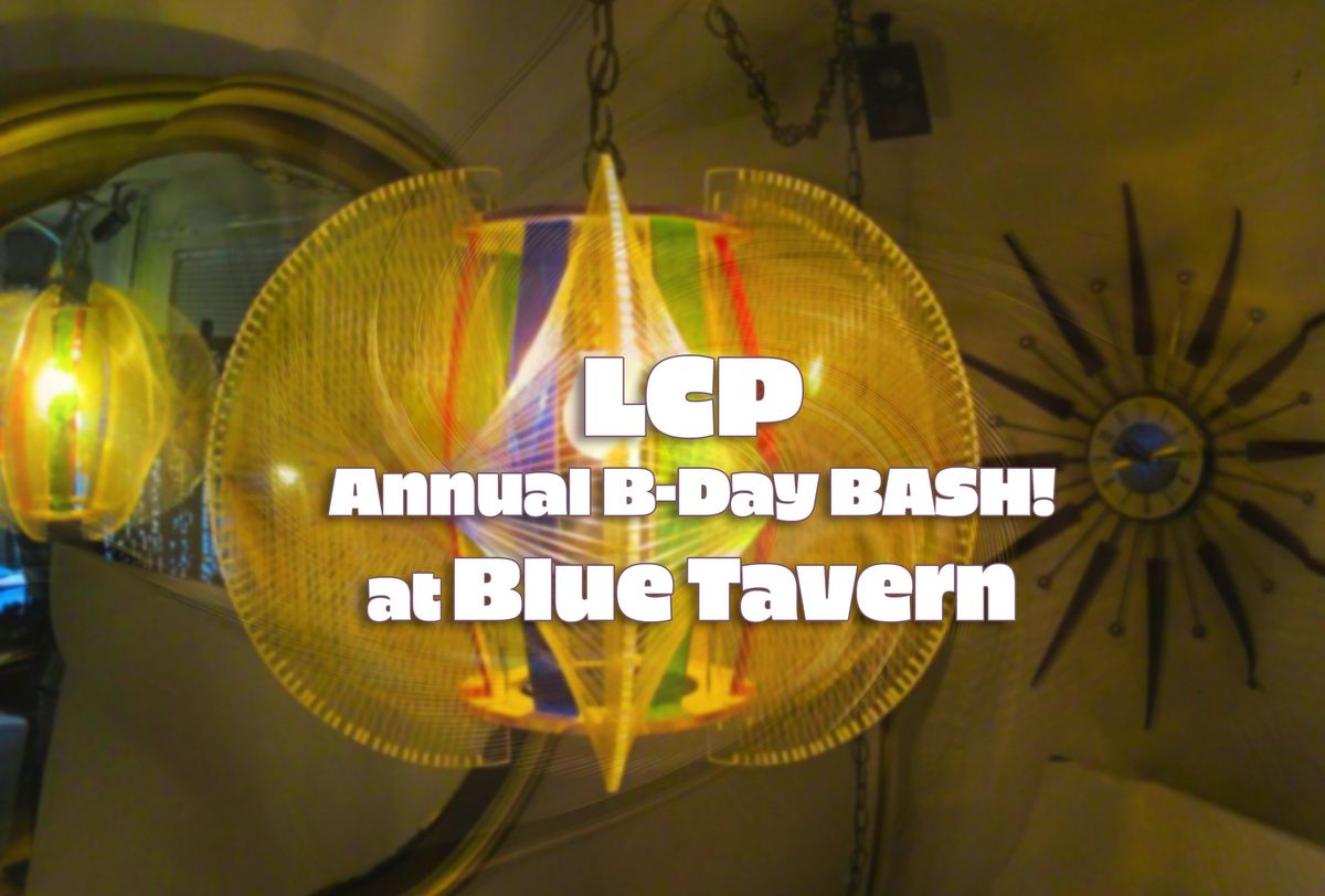LCP - Birthday Bash!