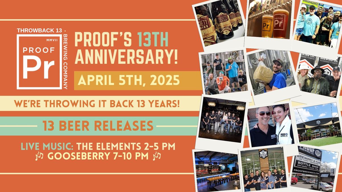 Proof's 13th Anniversary