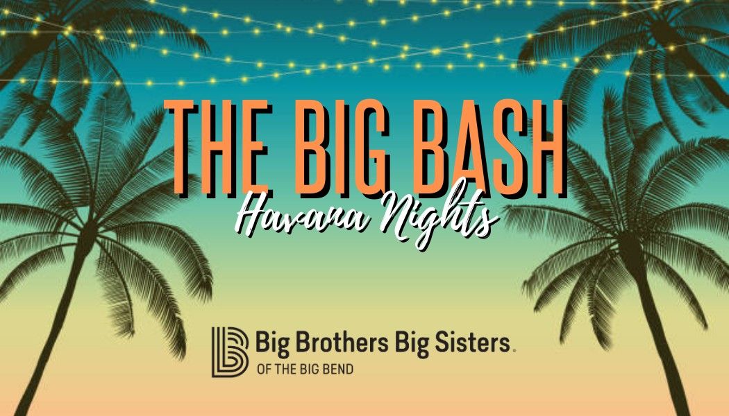 The Big Bash: Havana Nights